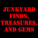 Junkyard Gems, Junkyard Finds, Junkyard Treasures